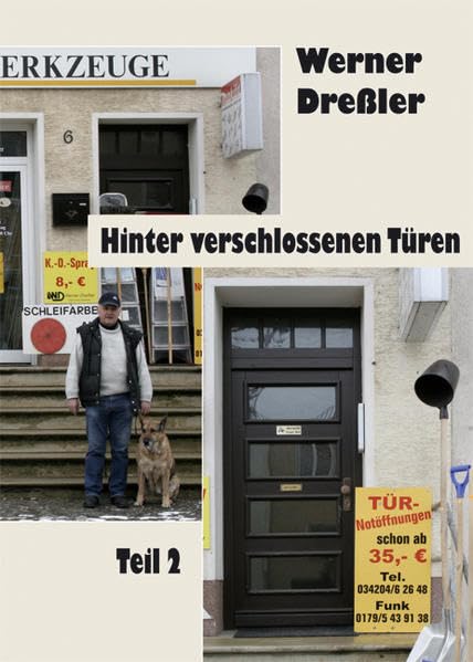 Hinter verschlossenen Türen Teil2: Erlebnisse im Schlüsselnotdienst Memories