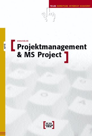 Projektmanagement und MS Project Business, Finance & Career