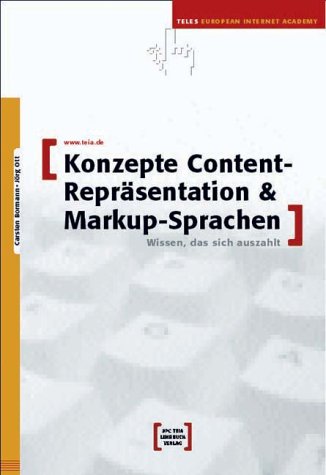 Konzepte Content-Repräsentation & Markup-Sprachen: Wissen, das sich auszahlt Computer Science