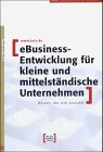 EBusiness-Entwicklung für kleine und mittelständische Unternehmen: Wissen, das sich auszahlt Law