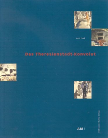 Das Theresienstadt-Konvolut: Ausstellung vom 15. Februar bis 21. April 2002 im Altonaer Museum: Katalog zur Ausstellung im Heine Haus in Hamburg, 2002 Film, Art & Culture