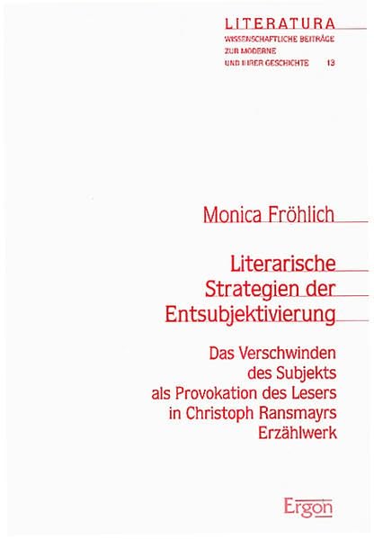 Literarische Strategien der Entsubjektivierung Contemporary literature