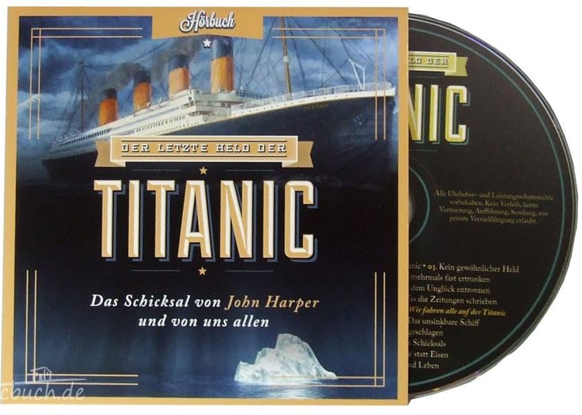 Der letzte Held der Titanic - Hörbuch: Das Schicksal von John Harper und von uns allen Politics & History