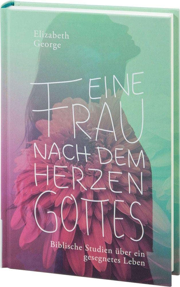 Eine Frau nach dem Herzen Gottes Religion & Esotericism