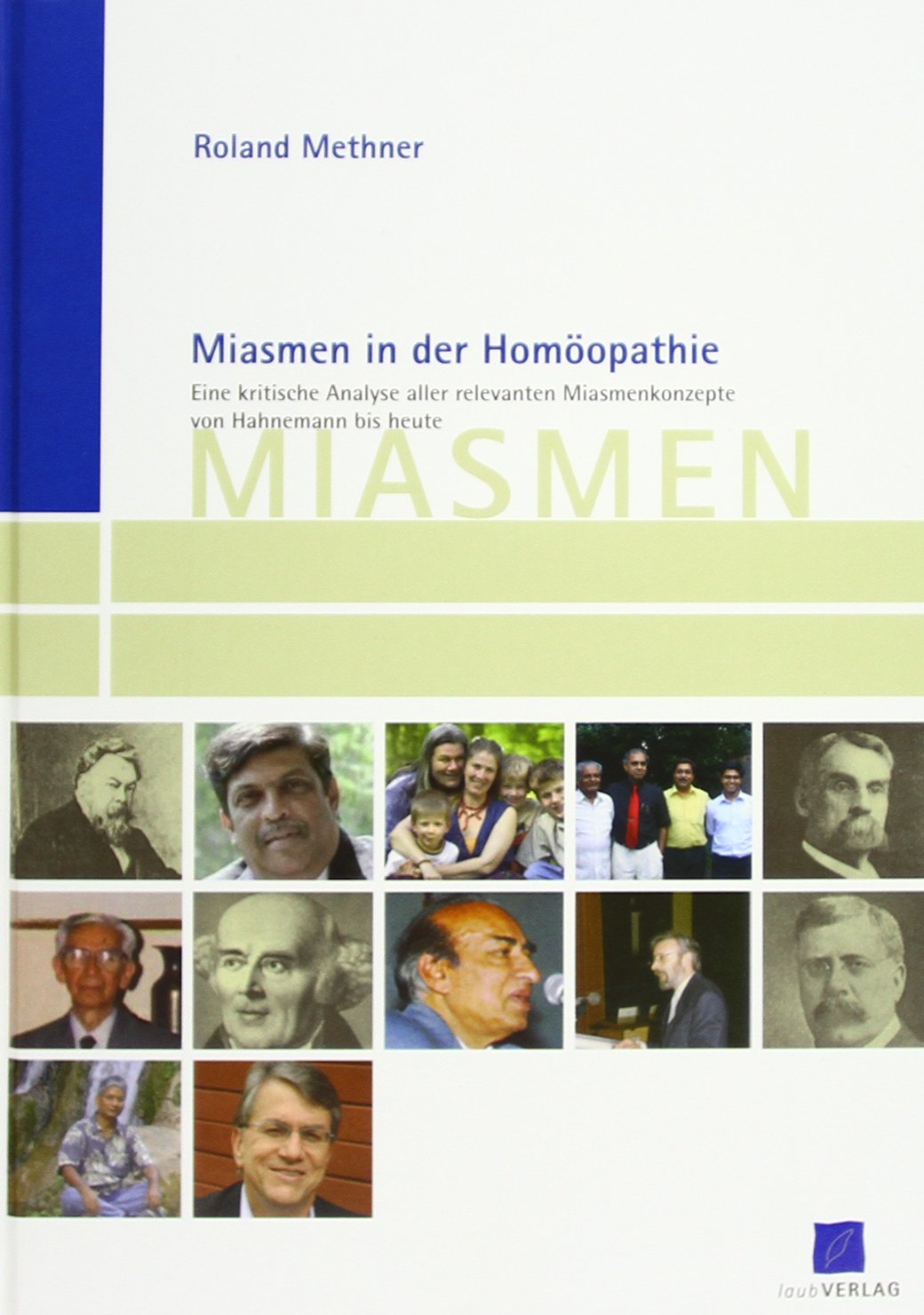 Miasmen in der Homöopathie: Eine kritische Analyse aller relevanten Miasmenkonzepte von Hahnemann bis heute Medicine
