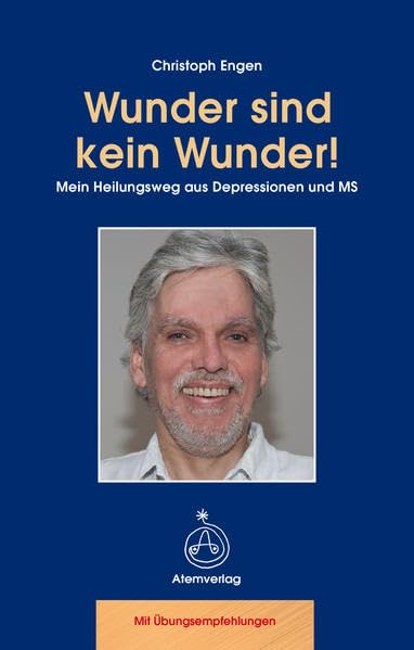 Wunder sind kein Wunder!: Mein Heilungsweg aus Depressionen und MS Health, Nutrition & Fitness