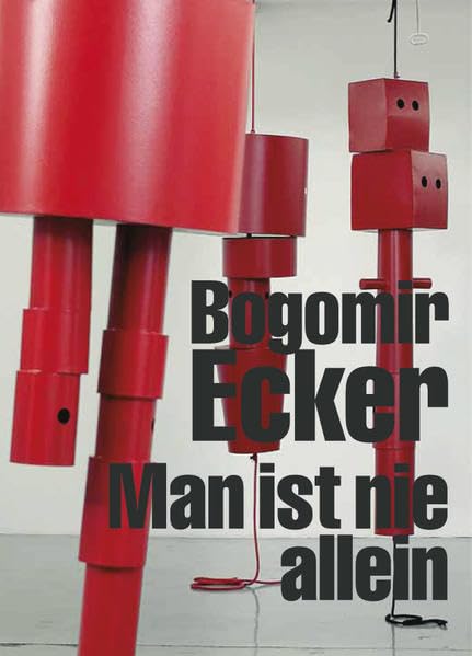 Bogomir Ecker: Man ist nie allein: Man Ist Nie Allein / You're Never Alone Photography