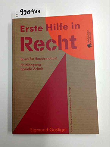 Erste Hilfe im Recht: Basis für Rechtsmodule - Studiengang Soziale Arbeit Social Sciences