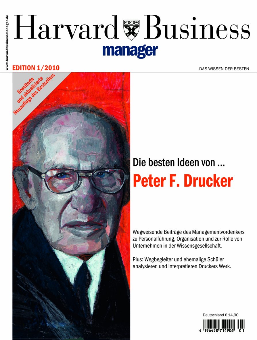 Harvard Business Manager Edition 1/2010: Die besten Ideen von Peter F. Drucker book