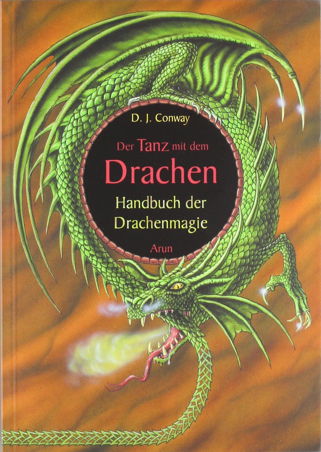 Der Tanz mit dem Drachen: Handbuch der Drachenmagie Religion & Esotericism