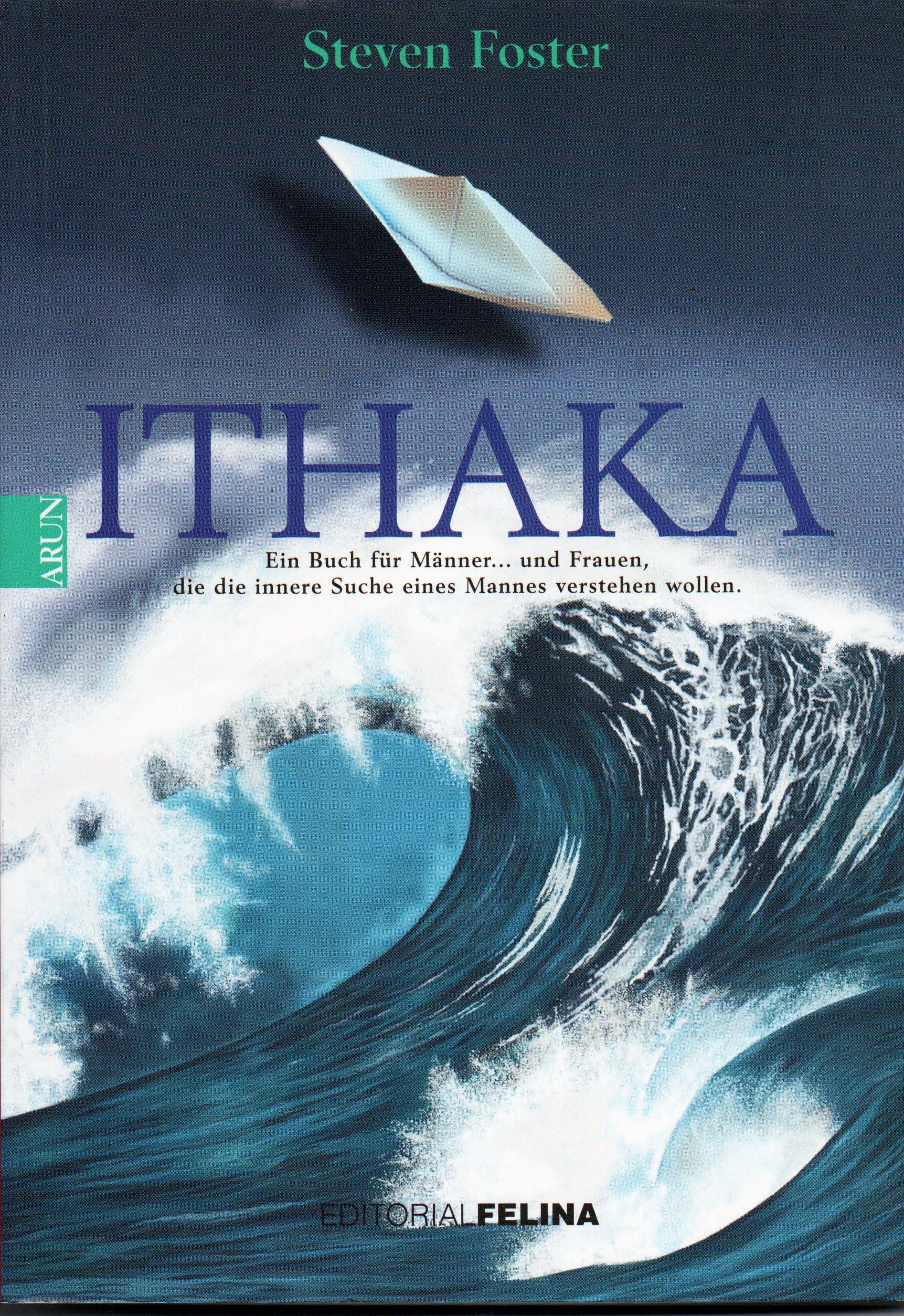 Ithaka: Ein Buch für Männer auf ihrem Weg nach Hause Psychology
