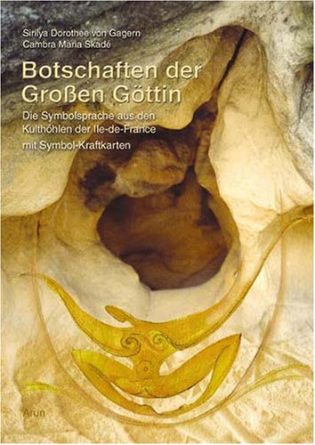Botschaften der Grossen Göttin: Die Symbolsprache aus den Kulthöhlen der Ile-de-France Psychology