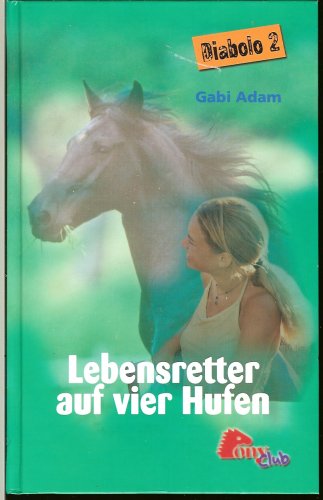 Lebensretter auf vier Hufen (Diabolo 2) - Gabi Adam book