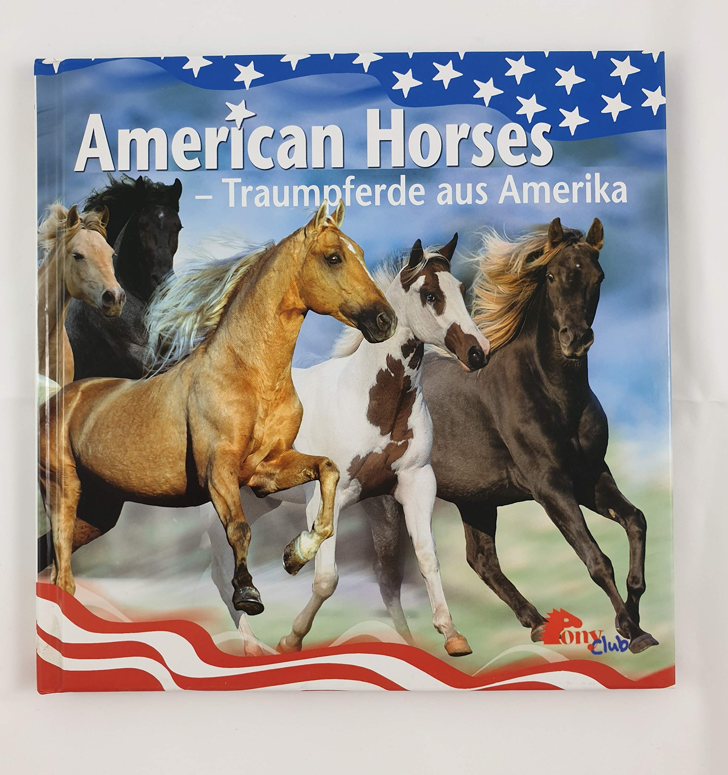 American Horses - Traumpferde aus Amerika Books