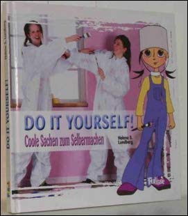 Do it yourself! (Coole Sachen zum Selbermachen) Books