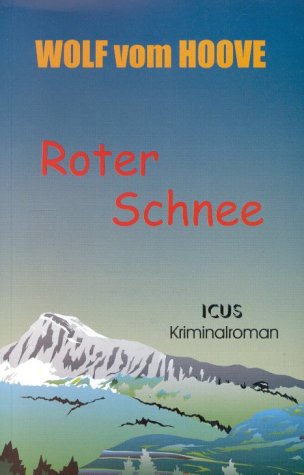 Roter Schnee. Kriminalroman Books