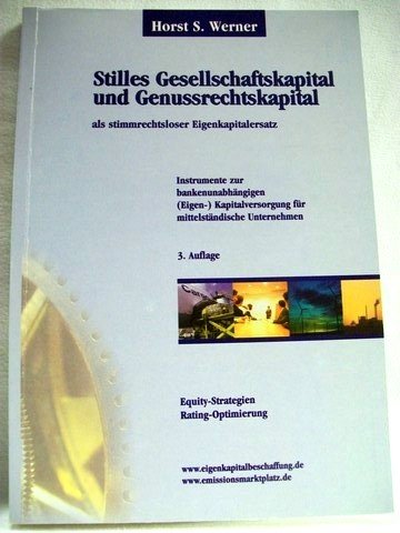 Stilles Gesellschaftskapital und Genussrechtskapital als stimmrechtsloser Eigenkapitalersatz Business, Finance & Career