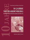 10 Jahre Neuhardenberg: Kurzer geschichtlicher Rückblick Politics & History