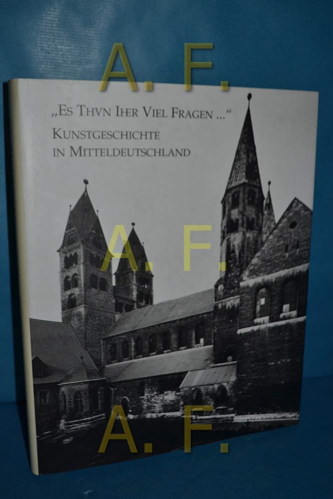 Kunstgeschichte in Mitteldeutschland: 'Es thun Ihrer viel fragen'. Hans-Joachim Krause gewidmet Architecture