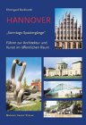 Hannover "Sonntags-Spaziergänge": Führer zur Architektur und Kunst im Öffentlichen Raum Architecture