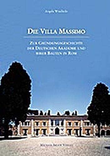 Die Villa Massimo (Studien zur internationalen Architektur- und Kunstgeschichte) Architecture