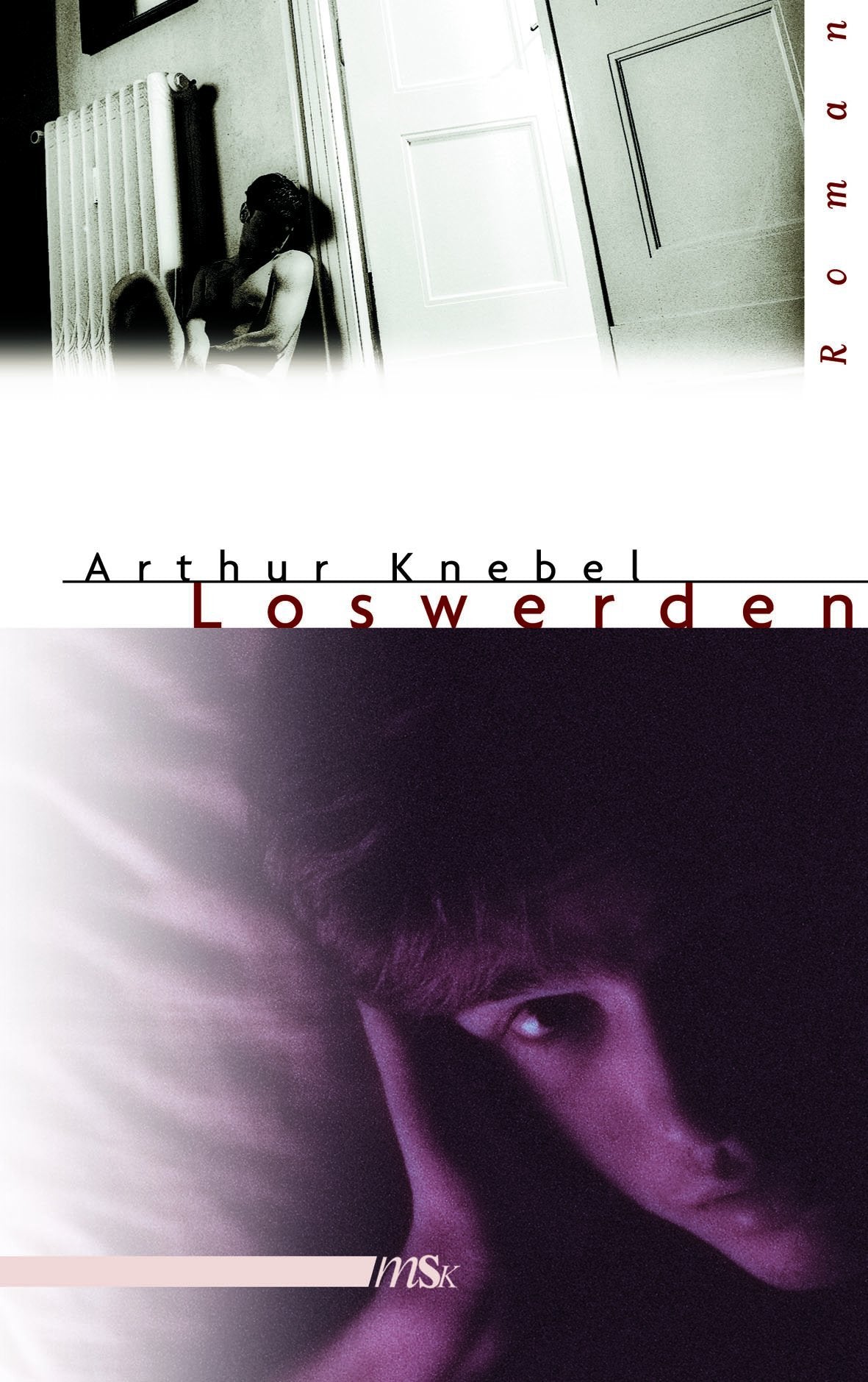 Loswerden: Roman Contemporary literature Books