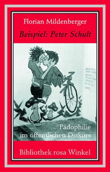 Beispiel: Peter Schult: Pädophilie im öffentlichen Diskurs (Bibliothek rosa Winkel) Books