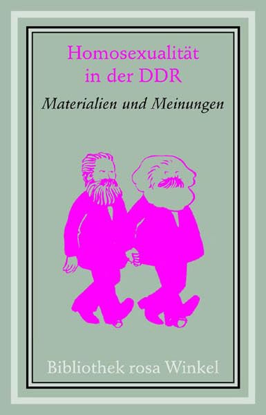 Homosexualität in der DDR: Materialien und Meinungen (Bibliothek rosa Winkel) LGBTQ+