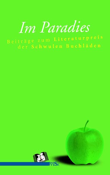 Im Paradies: Beiträge zum Literaturpreis der Schwulen Buchläden Contemporary literature