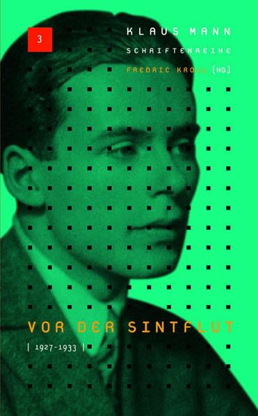 Klaus-Mann-Schriftenreihe / Vor der Sintflut 1927-1933 Contemporary literature