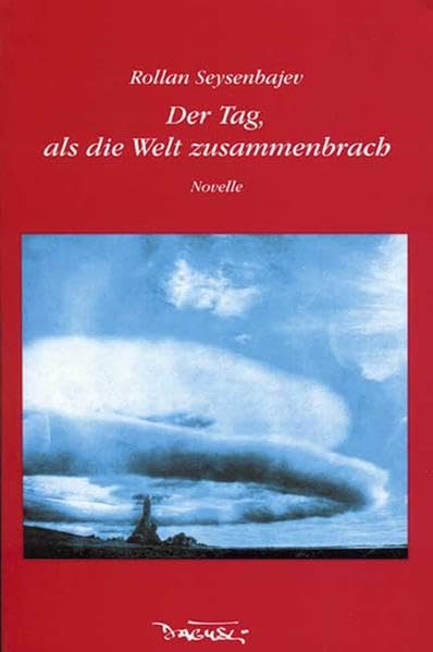 Der Tag, als die Welt zusammenbrach: Novelle. Aus d. Russ. v. Hannelore Georgi Humour & Satire