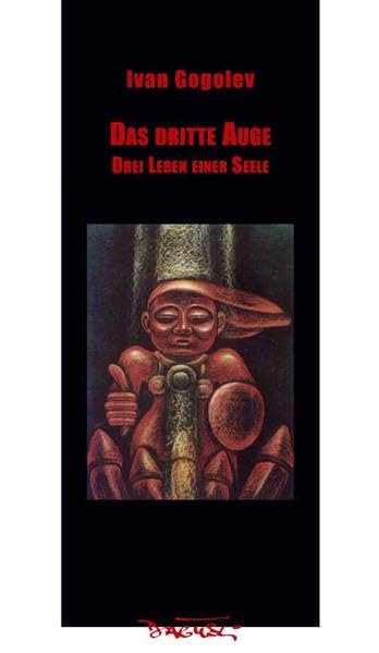 Product Image: Das dritte Auge: Drei Leben einer Seele
