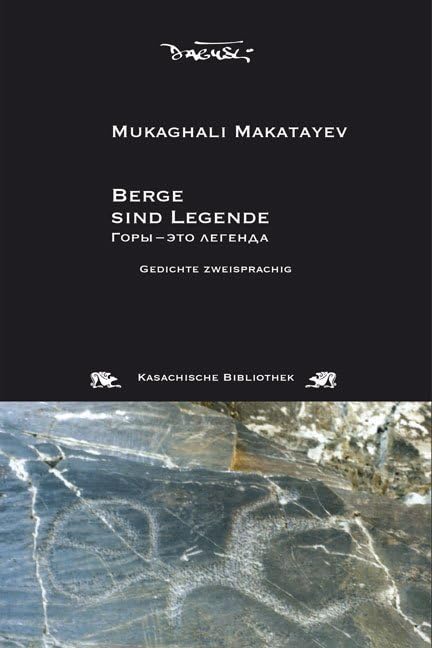 Berge sind Legende: Gedichte zweisprachig (Kasachische Bibliothek) Poetry