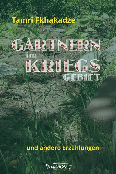 Gärtnern im Kriegsgebiet Contemporary literature