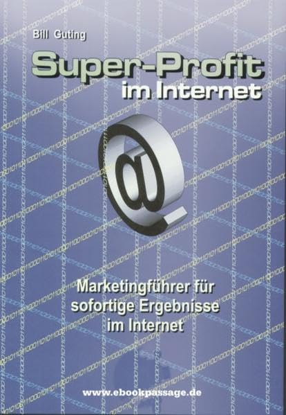 Super-Profit im Internet: Marketingführer für sofortige Ergebnisse im Internet Computer Science