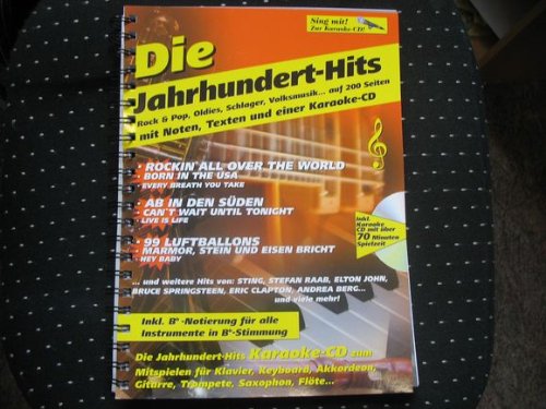 Die Jahrhundert-Hits - Rock & Pop, Oldies, Schlager, Volksmusik ... auf 200 Seiten - mit Noten, Texten Books