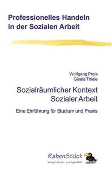 Sozialräumlicher Kontext Sozialer Arbeit: Eine Einführung für Studium und Praxis book
