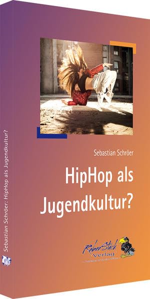 HipHop als Jugendkultur? Social Sciences