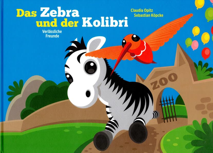 Das Zebra und der Kolibri: Verlässliche Freunde General education