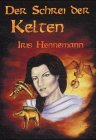 Der Schrei der Kelten: Liebe und Kampf um den Arvernerkönig Vercingetorix Historical Fiction