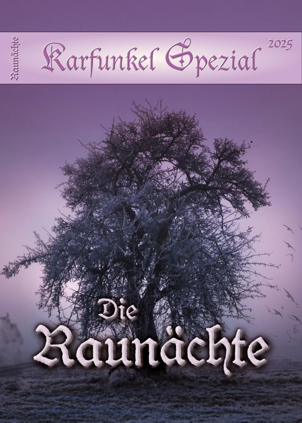 Karfunkel Spezial Nr. 5 "Rauhnächte" Politics & History