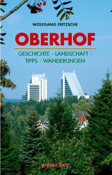 Regionalführer Oberhof: Geschichte, Landschaft, Tipps, Wanderungen Leisure, Home & Garden