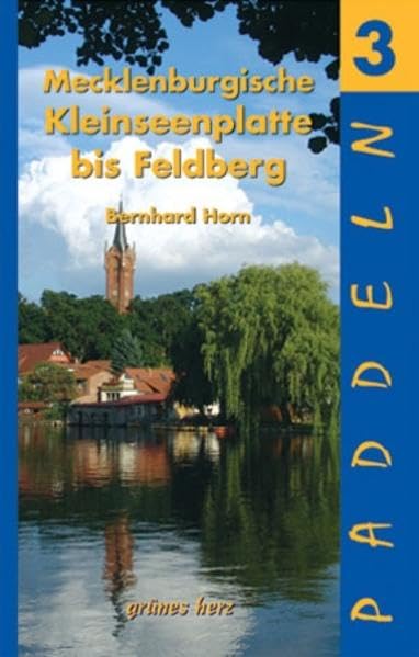 Paddeln Nr. 3: Mecklenburgische Kleinseenplatte bis Feldberg Leisure, Home & Garden