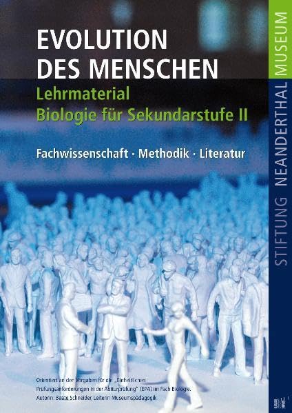 Evolution des Menschen: Lehrermaterial - Biologie für Sekundarstufe II Politics & History