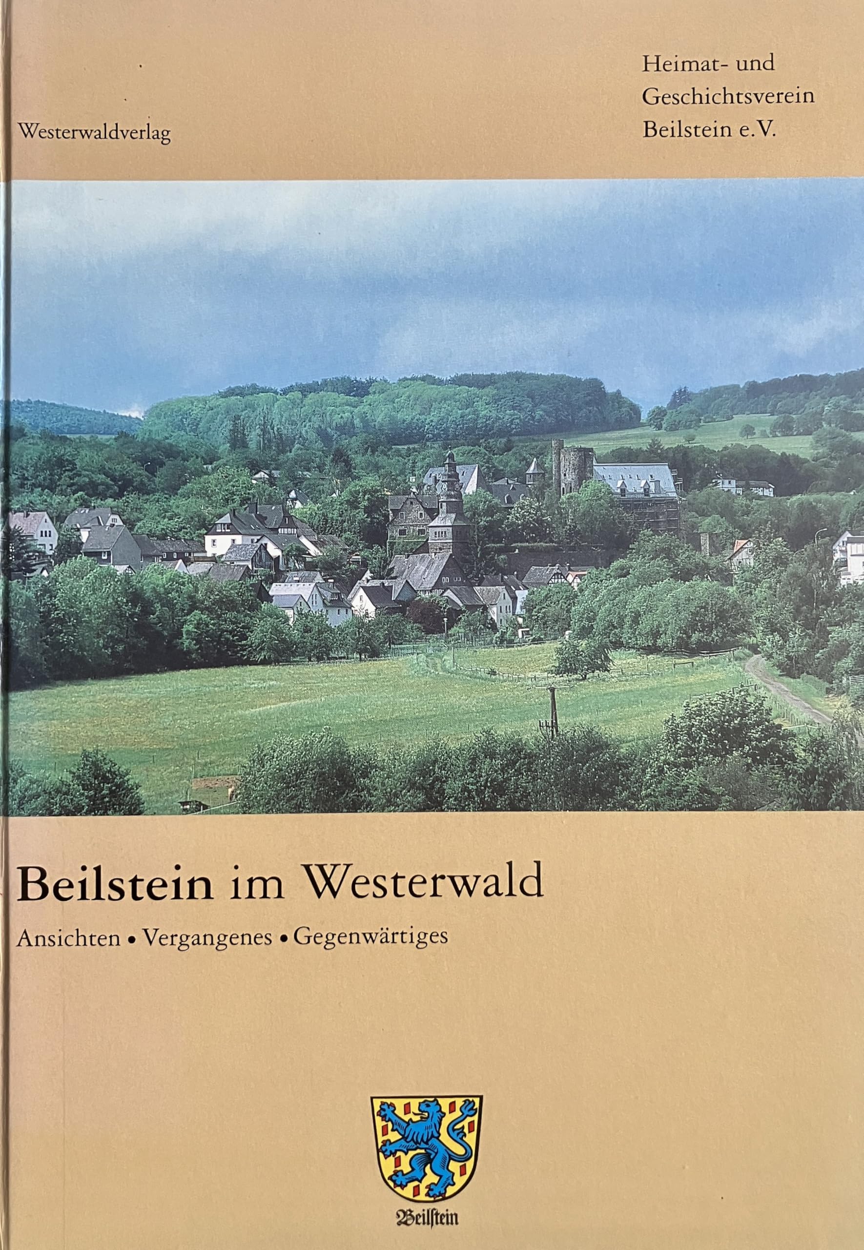 Beilstein im Westerwald: Ansichten - Vergangenes - Gegenwärtiges Film, Art & Culture