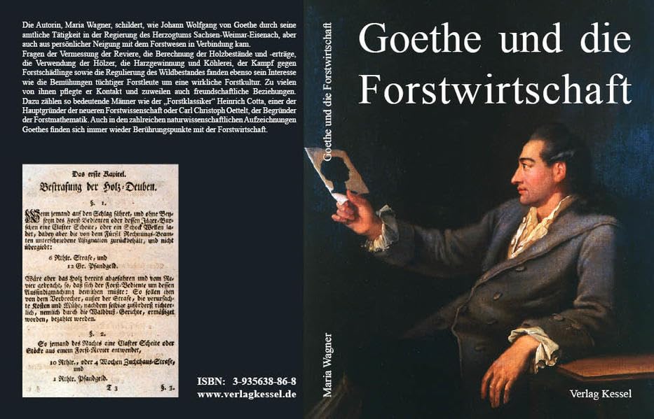Goethe und die Forstwirtschaft: 2.. überarbeitete und erweiterte Auflage 2012 Business & Technology