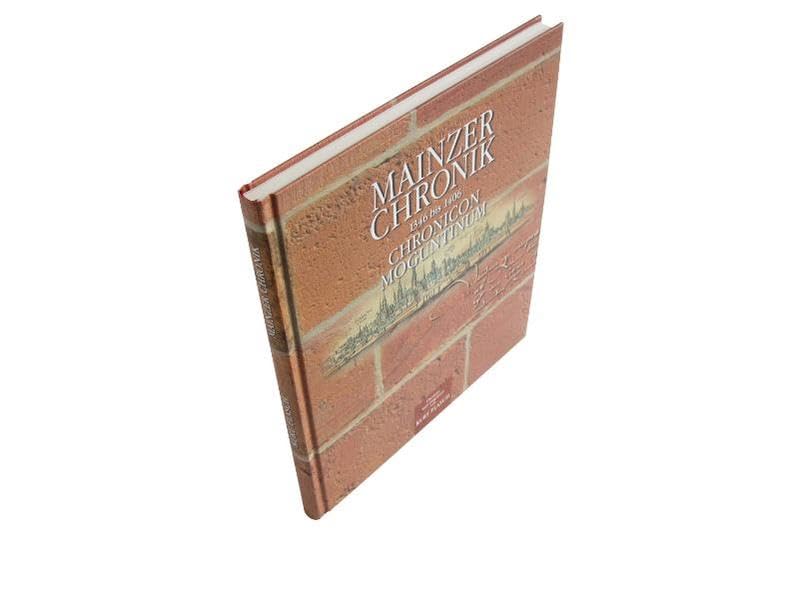 Mainzer Chronik 1346 bis 1406 Chronicon Moguntinum: Festgabe für Anton Issel Politics & History