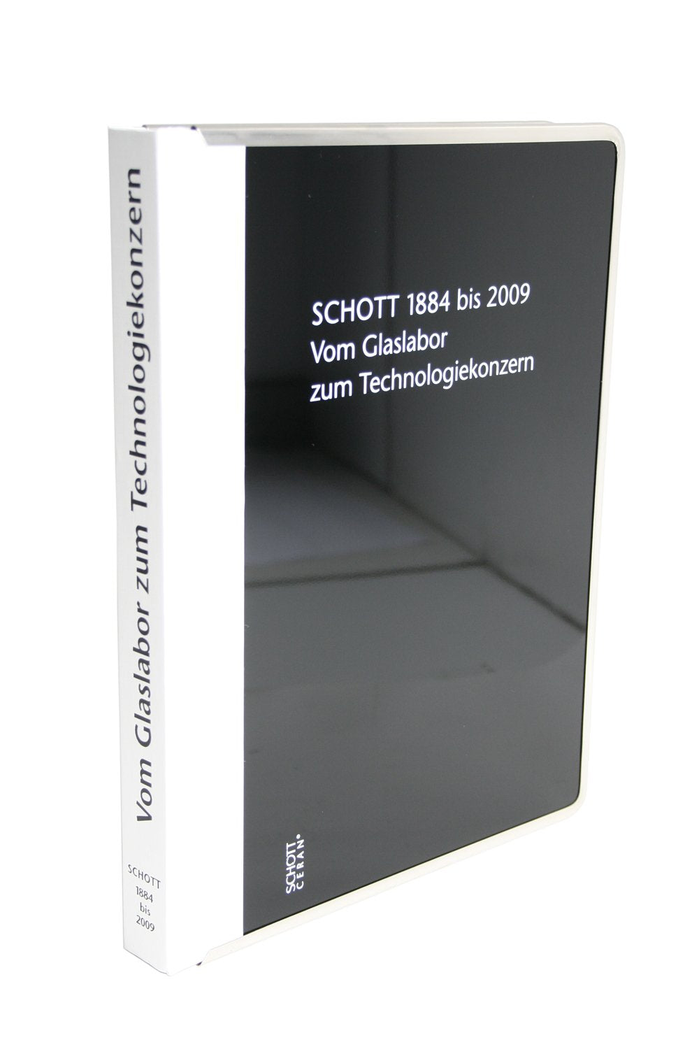 SCHOTT 1884 bis 2009. Vom Glaslabor zum Technologiekonzern Law