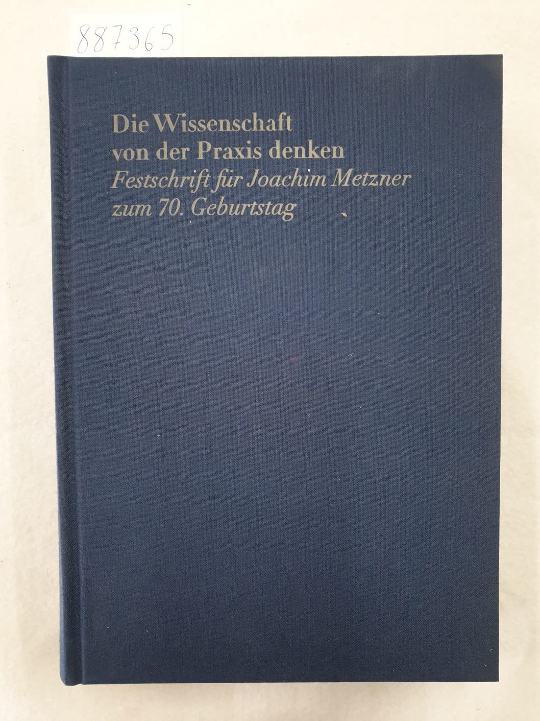 Die Wissenschaft von der Praxis denken.: Festschrift für Joachim Metzner zum 70. Geburtstag. Computer Science