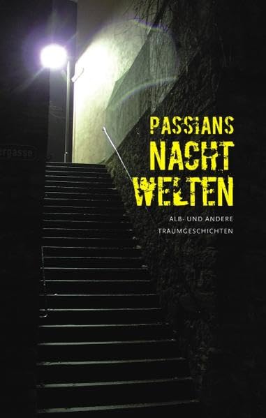 Passians Nachtwelten. Alb- und andere Traumgeschichten. Contemporary literature